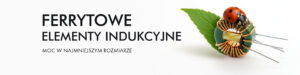 Ferrytowe elementy indukcyjne